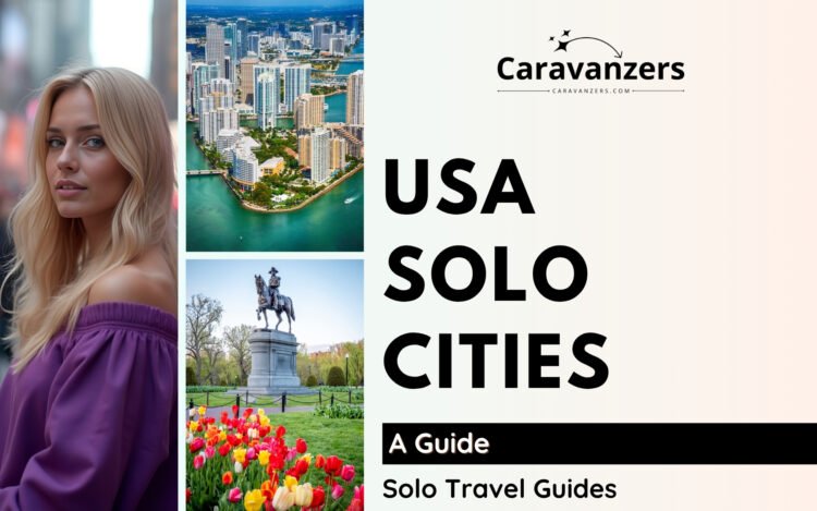 Best Places to Travel Solo Female in US Now